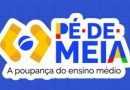 Pé-de-Meia: pagamento para nascidos em novembro e dezembro será feito nesta segunda-feira (4)